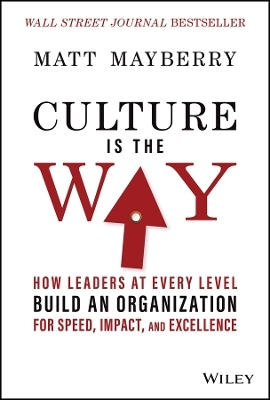 Culture Is the Way - Matt Mayberry