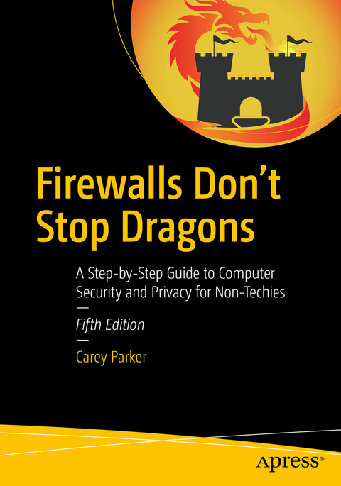 Firewalls Don't Stop Dragons - Carey Parker