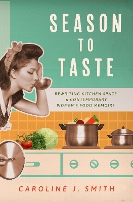 Season to Taste - Caroline J. Smith