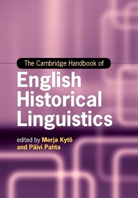 The Cambridge Handbook of English Historical Linguistics - 