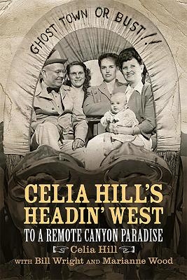 Celia Hill's Headin' West