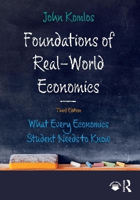 Foundations of Real-World Economics - John Komlos, Quentin Duroy