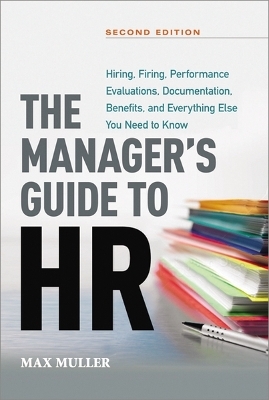 The Manager's Guide to HR - Max Muller