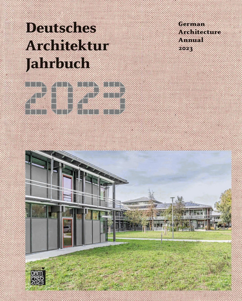 Deutsches Architektur Jahrbuch 2023/German Architecture Annual 2023 - 