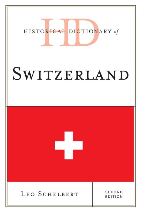Historical Dictionary of Switzerland -  Leo Schelbert