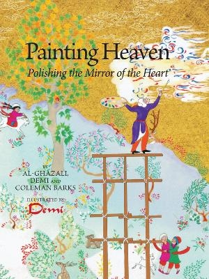 Painting Heaven - Demi Hunt, Coleman Barks
