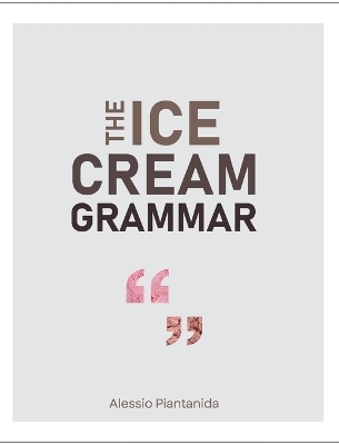 The Ice Cream Grammar