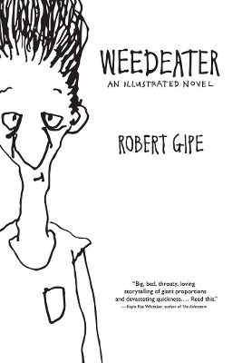 Weedeater - Robert Gipe