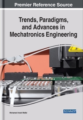 Trends, Paradigms, and Advances in Mechatronics Engineering
