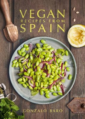 Vegan Recipes from Spain - Gonzalo Bar&oacute;