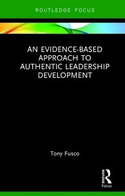An Evidence-based Approach to Authentic Leadership Development
