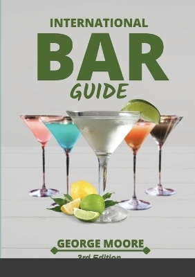 International Bar Guide - George Moore
