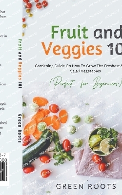 Fruit and Veggies 101 - Salad Vegetables - Green Roots