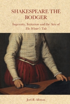 Shakespeare the Bodger - Joel B. Altman