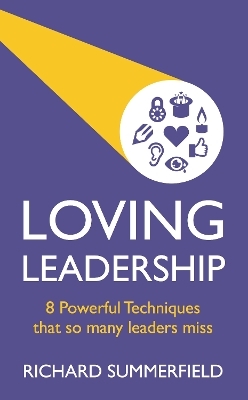 Loving Leadership - Richard Summerfield