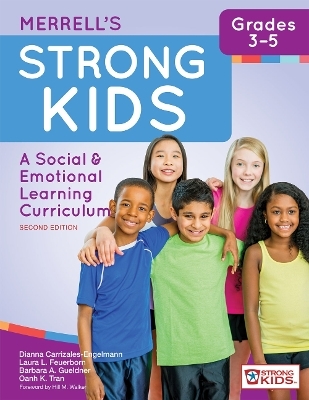 Merrell's Strong Kids&trade; - Grades 3-5 - Dianna Carrizales-Engelmann, Laura L. Feuerborn, Barbara A. Gueldner, Oanh K. Tran