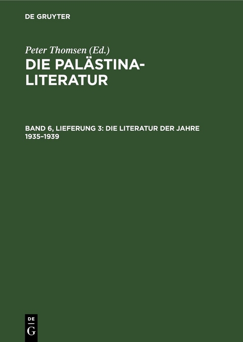 Die Pal&auml;stina-Literatur / Die Literatur der Jahre 1935&ndash;1939 - 