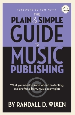 The Plain & Simple Guide to Music Publishing
