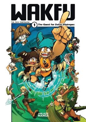 Wakfu Manga Vol 1: The Quest For The Eliatrope Dofus -  Tot,  Azra