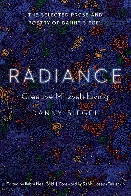 Radiance - Danny Siegel