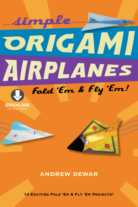 Simple Origami Airplanes - Andrew Dewar
