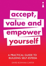 Practical Guide to Building Self-Esteem -  David Bonham-Carter
