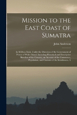 Mission to the East Coast of Sumatra