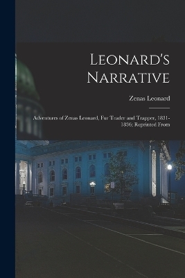 Leonard's Narrative - Zenas Leonard