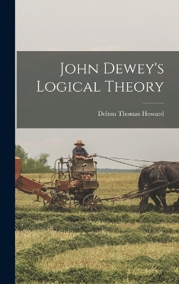 John Dewey's Logical Theory