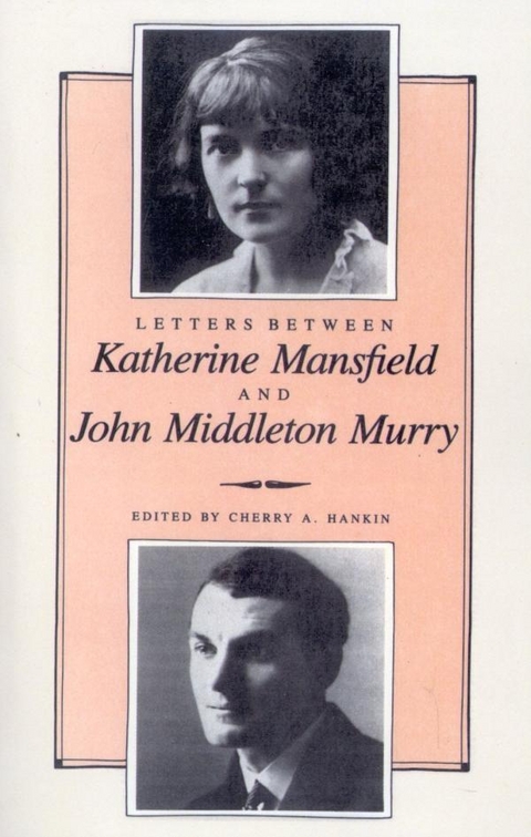 Letters Between Katherine Mansfield and John Middleton Murray -  Cherry Hankin