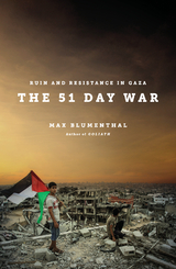 51 Day War -  Max Blumenthal