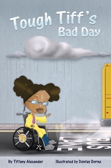 Tough TIff's Bad Day - Tiffany Alexander