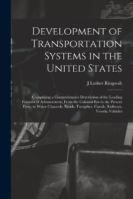 Development of Transportation Systems in the United States