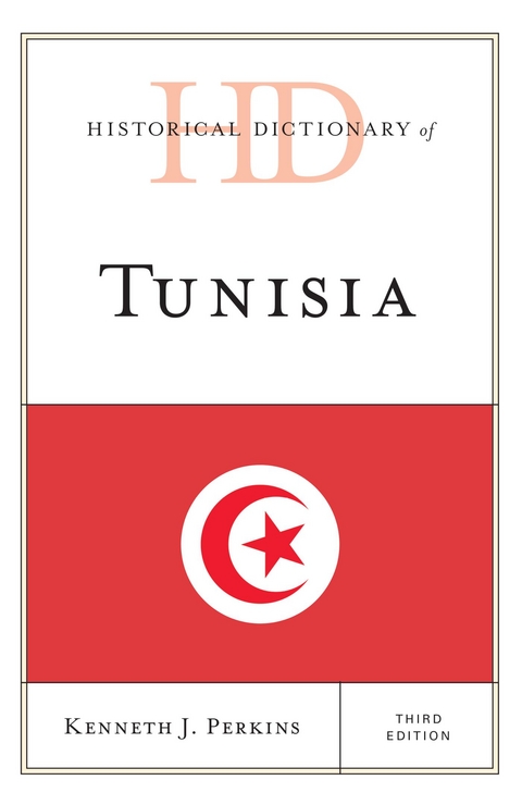 Historical Dictionary of Tunisia -  Kenneth J. Perkins