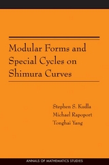 Modular Forms and Special Cycles on Shimura Curves - Stephen S. Kudla, Michael Rapoport, Tonghai Yang