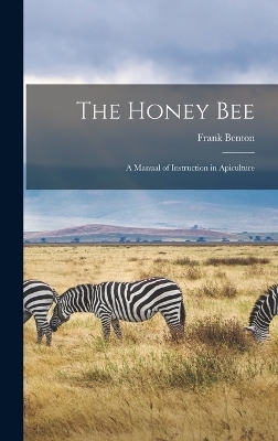 The Honey Bee - Frank Benton
