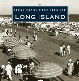 Historic Photos of Long Island - 