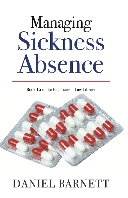 Managing Sickness Absence - Daniel Barnett