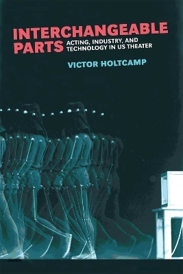 Interchangeable Parts - Victor Holtcamp