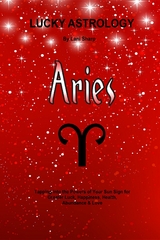 Lucky Astrology - Aries - Lani Sharp
