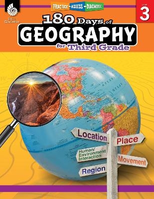180 Days&trade;: Geography for Third Grade - Saskia Lacey