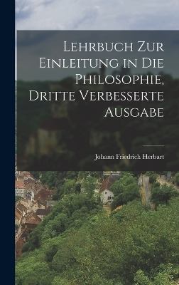 Lehrbuch zur Einleitung in Die Philosophie, Dritte verbesserte Ausgabe