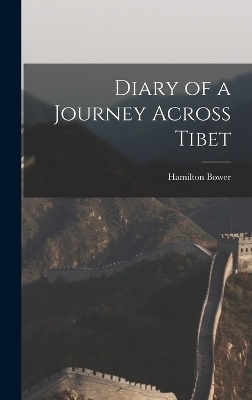 Diary of a Journey Across Tibet