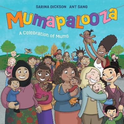 Mumapalooza - Sarina Dickson