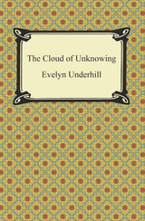 The Cloud of Unknowing - Evelyn Underhill