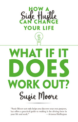 What If It Does Work Out? -  Susie Moore