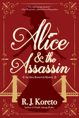 Alice and the Assassin -  R. J. Koreto