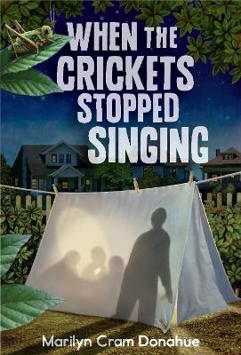 When the Crickets Stopped Singing - Marilyn Cram-Donahue