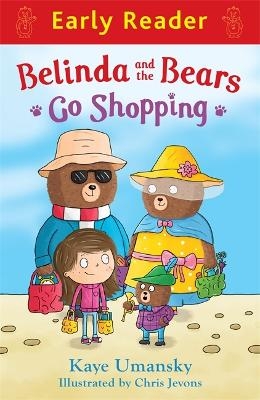 Early Reader: Belinda and the Bears Go Shopping - Kaye Umansky