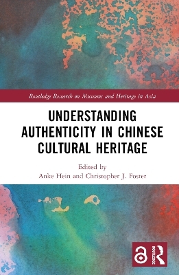 Understanding Authenticity in Chinese Cultural Heritage - 